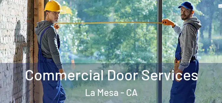 Commercial Door Services La Mesa - CA