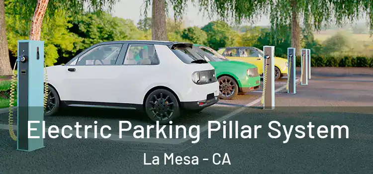 Electric Parking Pillar System La Mesa - CA