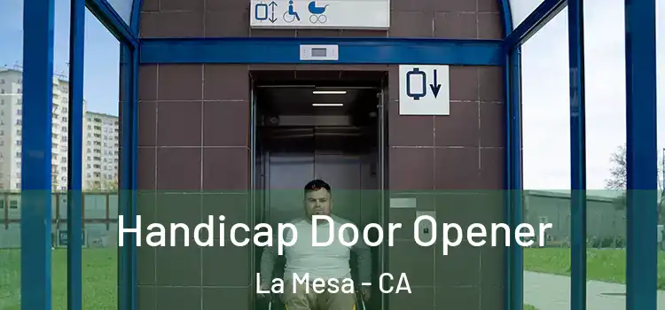 Handicap Door Opener La Mesa - CA