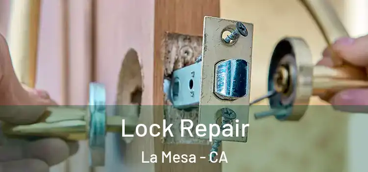 Lock Repair La Mesa - CA