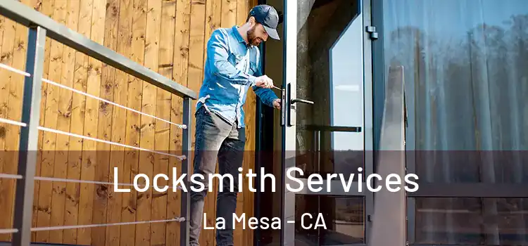 Locksmith Services La Mesa - CA