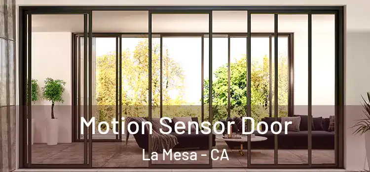  Motion Sensor Door La Mesa - CA