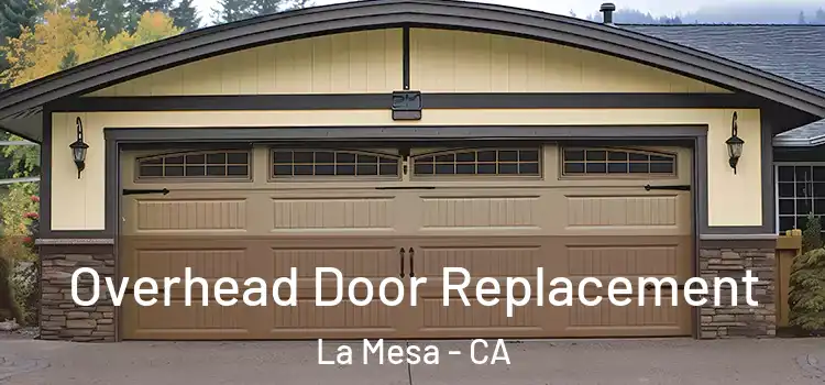  Overhead Door Replacement La Mesa - CA