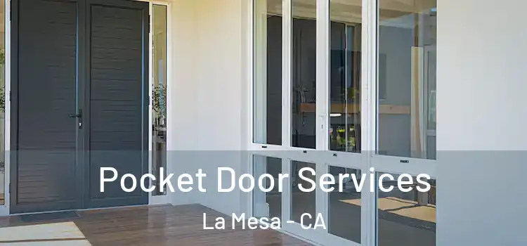 Pocket Door Services La Mesa - CA