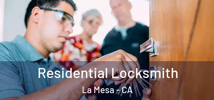 Residential Locksmith La Mesa - CA