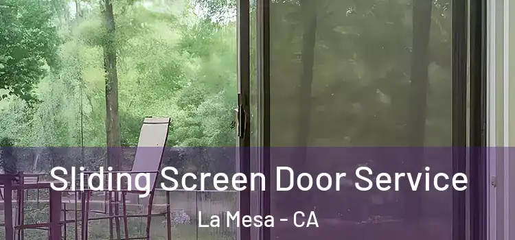 Sliding Screen Door Service La Mesa - CA