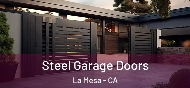 Steel Garage Doors La Mesa - CA